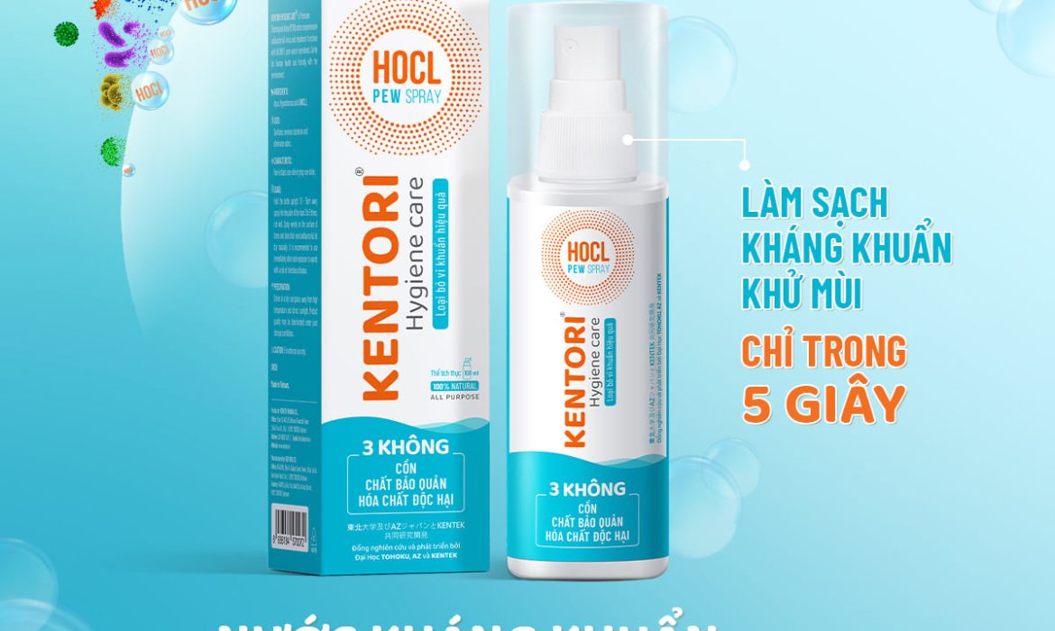 Kentori Hygiene Care – Giải Pháp Vàng Cho Kiểm Soát Nhiễm Khuẩn Với Công Nghệ HOCL Tiên Tiến Từ Nhật Bản